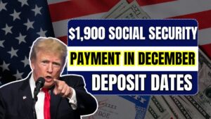 $1,900 Social Security Payment in December 2025 – New Amounts & Deposit Dates