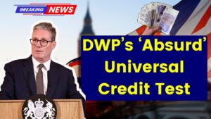 DWP’s ‘Absurd’ Universal Credit Test