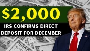 IRS Confirms $2,000 December 2025 Direct Deposit: Eligibility Rules, Payment Timeline, and Complete Claim Guide 