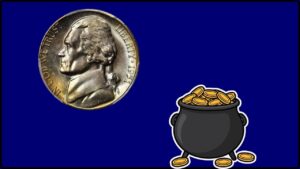 These Jefferson Nickels Are Worth a Fortune