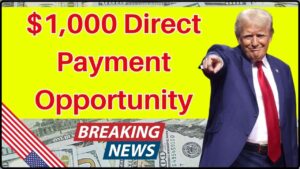 $1,000 Direct Payment Opportunity