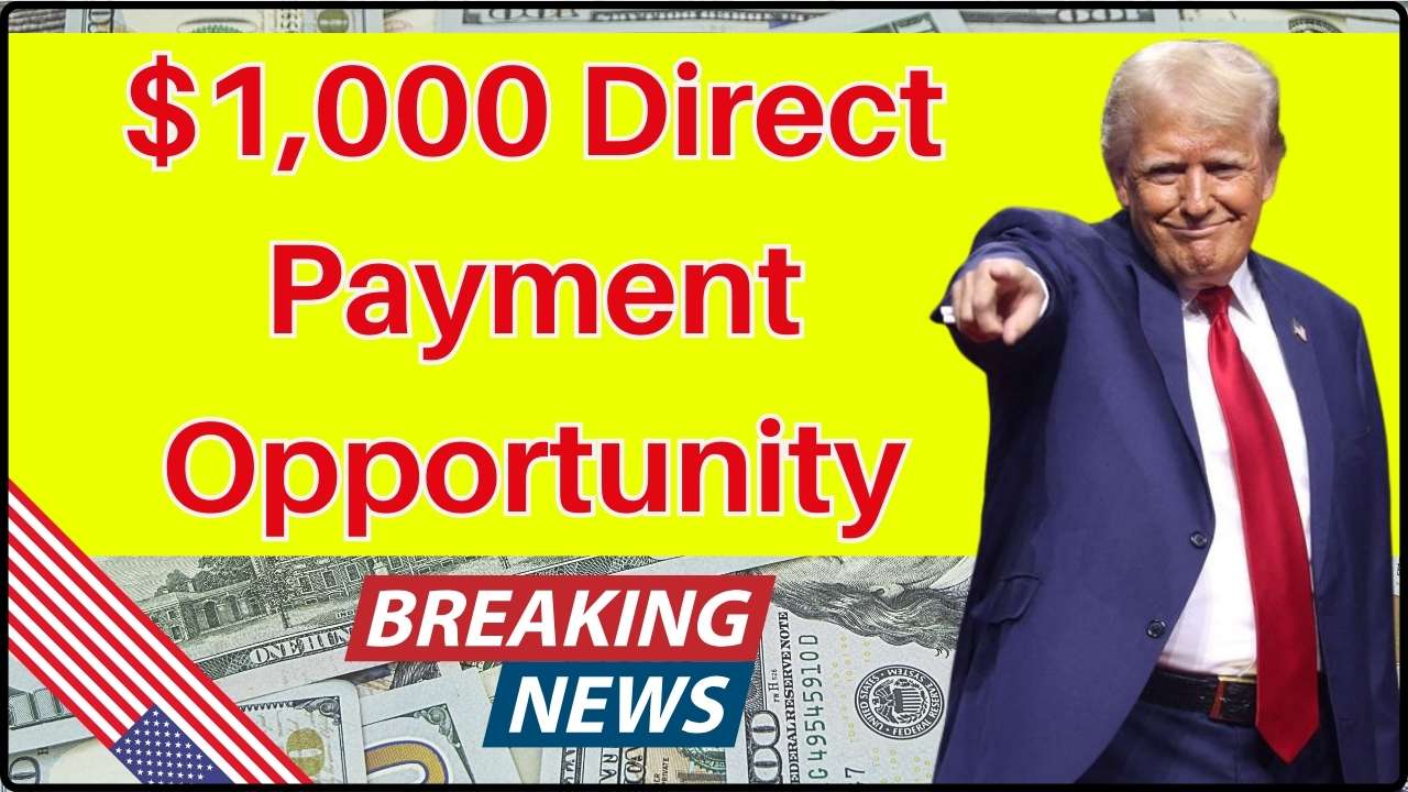 $1,000 Direct Payment Opportunity: Who Qualifies and the Urgent Deadline to Apply
