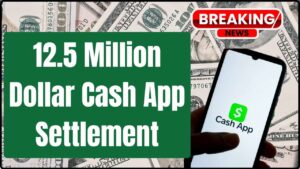 12.5 Million Dollar Cash App Settlement
