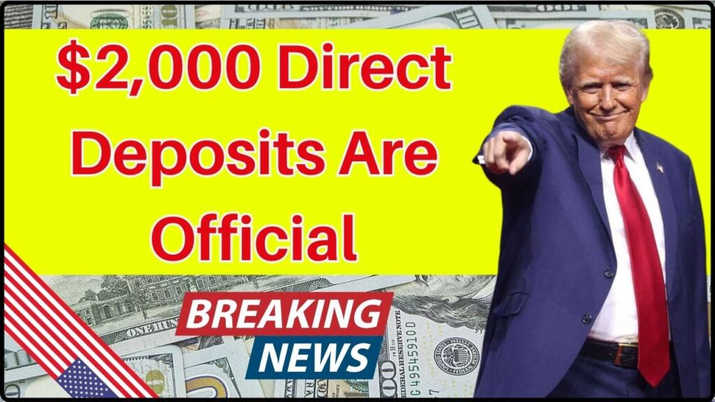 $2,000 Direct Deposits Are Official