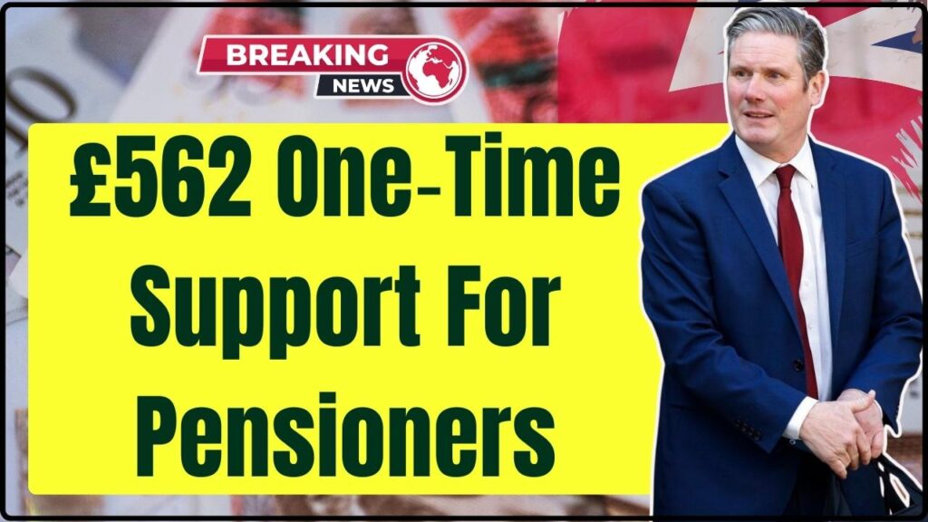 £562 One‑Time Support For Pensioners