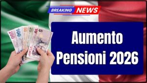 Aumento Pensioni 2026