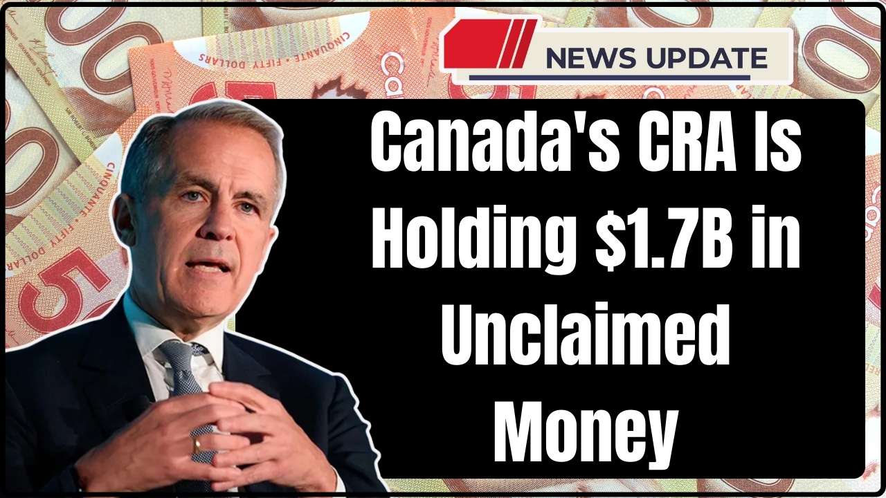 Canada’s CRA Is Holding $1.7B in Unclaimed Money- How to Check If You’re Eligible to Get it