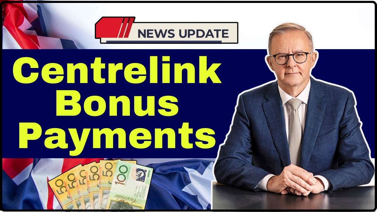 Centrelink Bonus Payments 2026 – New One-Time and Ongoing Benefits Announced for Australians