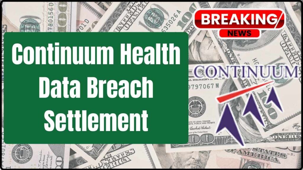 Continuum Health Data Breach Settlement