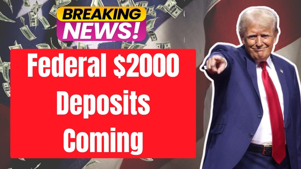 Federal $2000 Deposits Coming in January 2026: Guide for Eligible Beneficiaries