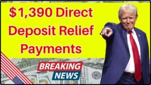 IRS Confirms $1,390 Direct Deposit Relief Payments