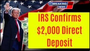 IRS Confirms $2,000 Direct Deposit