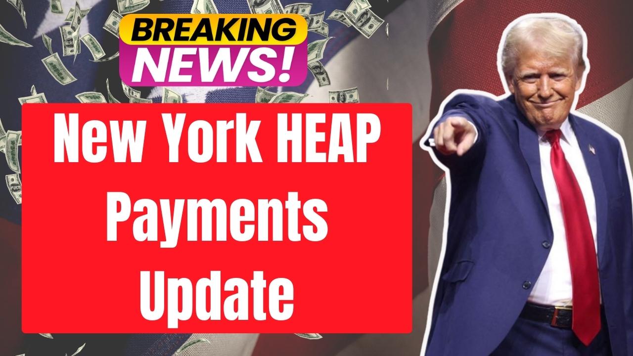 New York HEAP Payments Update – Most Benefits Expected to Process This Week, State Says