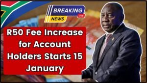 R50 Fee Increase for Account Holders Starts 15 January
