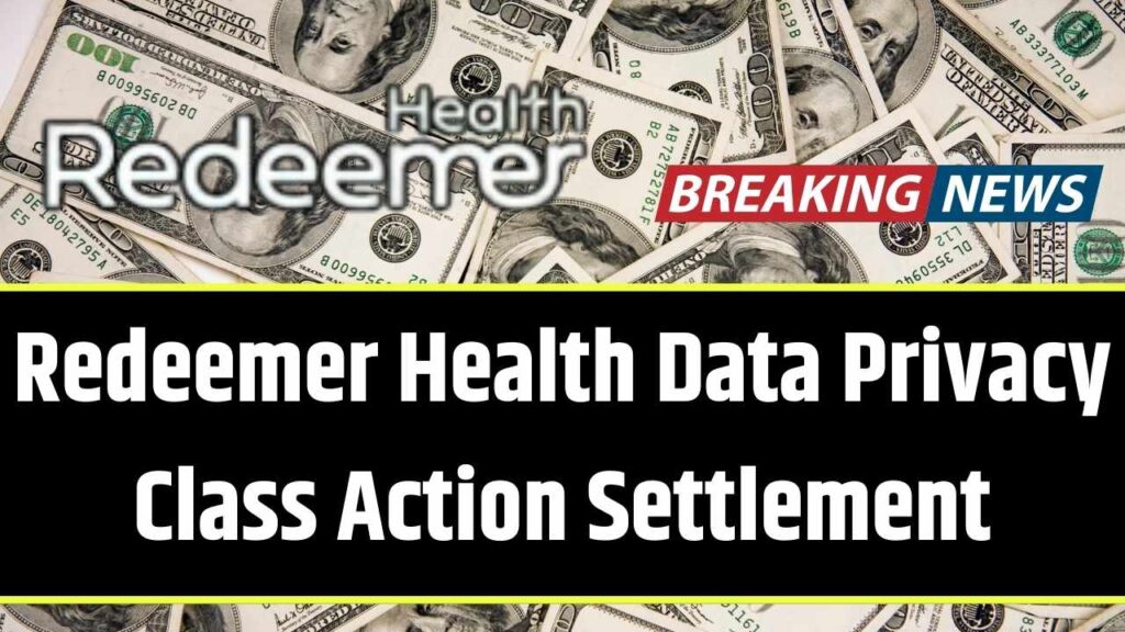 Redeemer Health Data Privacy Class Action Settlement